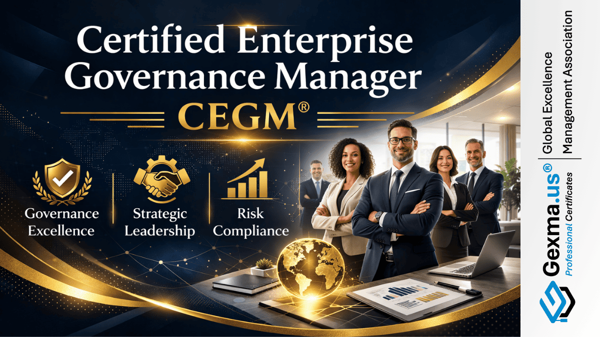 Certified Enterprise Governance Manager – CEGM®